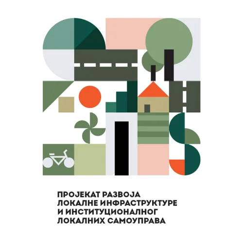 ПРОЈЕКАТ РАЗВОЈА ЛОКАЛНЕ ИНФРАСТРУКТУРЕ И ИНСТИТУЦИОНАЛНОГ РАЗВОЈА ЛОКАЛНИХ САМОУПРАВА